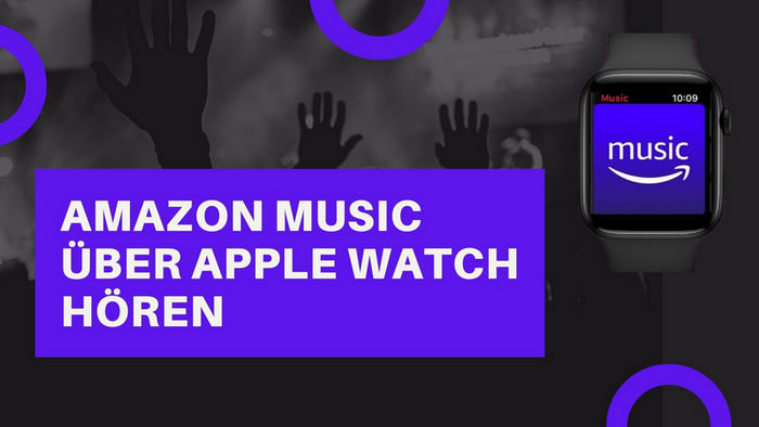Amazon Music auf der Apple Watch hören