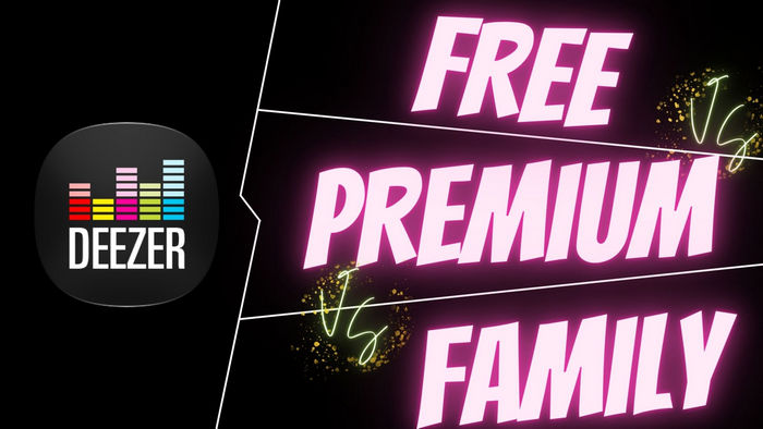 Deezer Free vs. Deezer Premium vs. Deezer Family